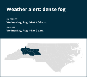 Be prepared for dense fog in Davie and Rowan counties until Wednesday morning