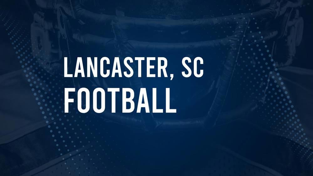 How to Watch Lancaster County, SC High School Football Games Streaming Live – August 30