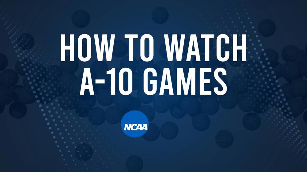 How to Watch A-10 College Basketball Games - Thursday, November 7