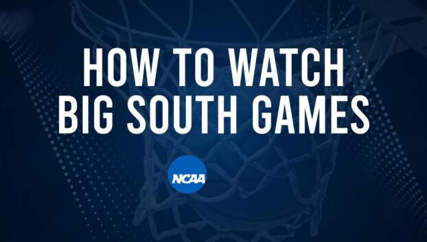 How to Watch Big South College Basketball Games - Friday, November 8