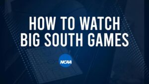 How to Watch Big South College Basketball Games - Thursday, November 21