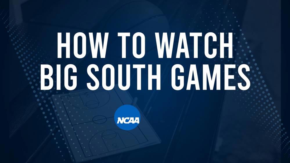 How to Watch Big South College Basketball Games - Tuesday, November 26