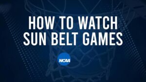 How to Watch Sun Belt College Basketball Games - Friday, November 29