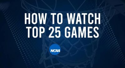 How to Watch Top 25 College Basketball Games - Monday, November 11