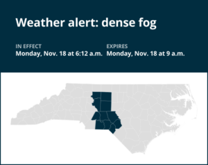 Weather alert issued for dense fog in central North Carolina Monday morning