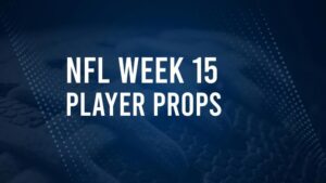 Discover the Best Week 15 NFL Player Prop Bets & Odds