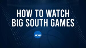 How to Watch Big South Women's College Basketball Games - Sunday, December 15